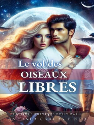 cover image of Le vol des oiseaux libres